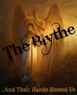 The Blythe : And Their Hands Blessed Us